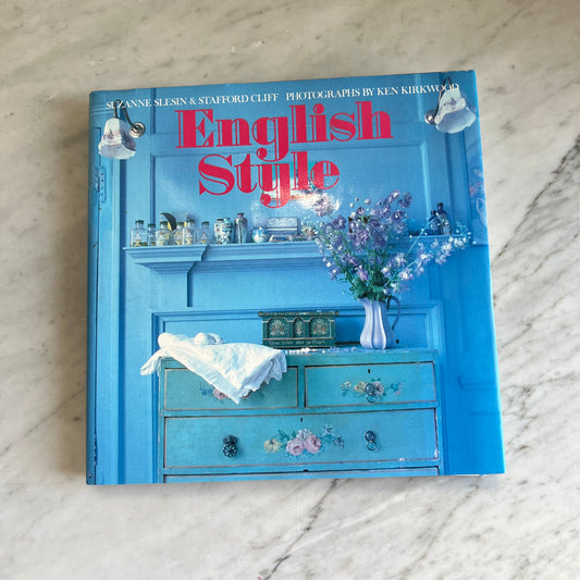 English Style by Suzanne Slesin and Stafford Cliff (1984)